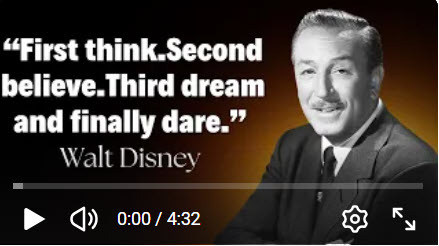 Walt Disney’s Leadership Playbook: Think, Believe, Dream, Dare